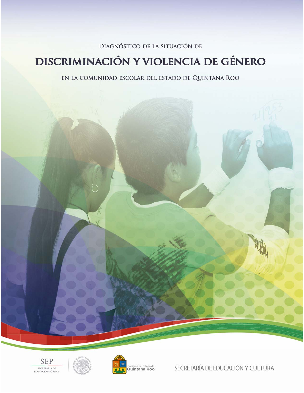 07DiagnosticoSituacionDiscriminacionViolenciaGeneroComunidadEscolarQRoo