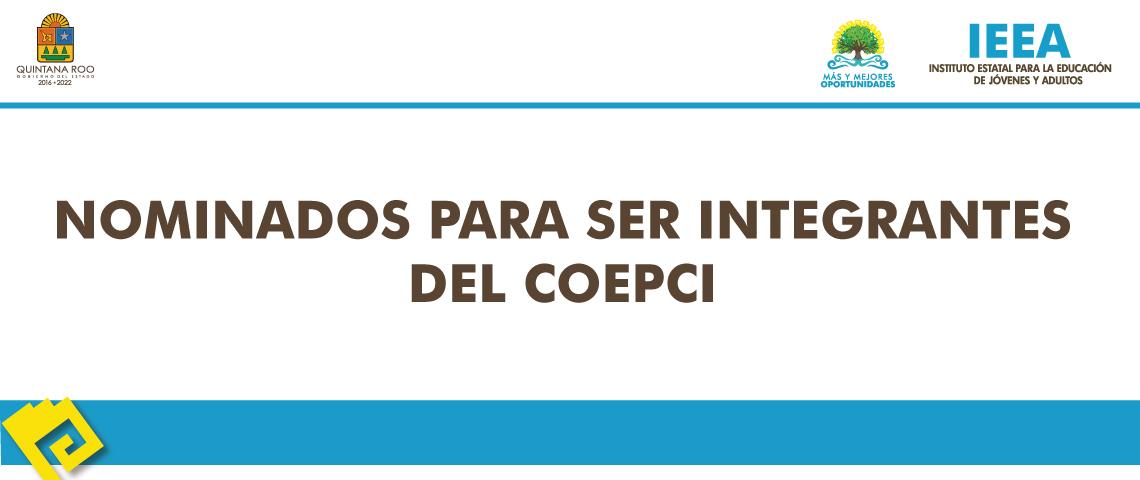 NOMINADOS PARA SER INTEGRANTES DEL COEPCI EN SUS TRES NIVELES JERARQUICOS