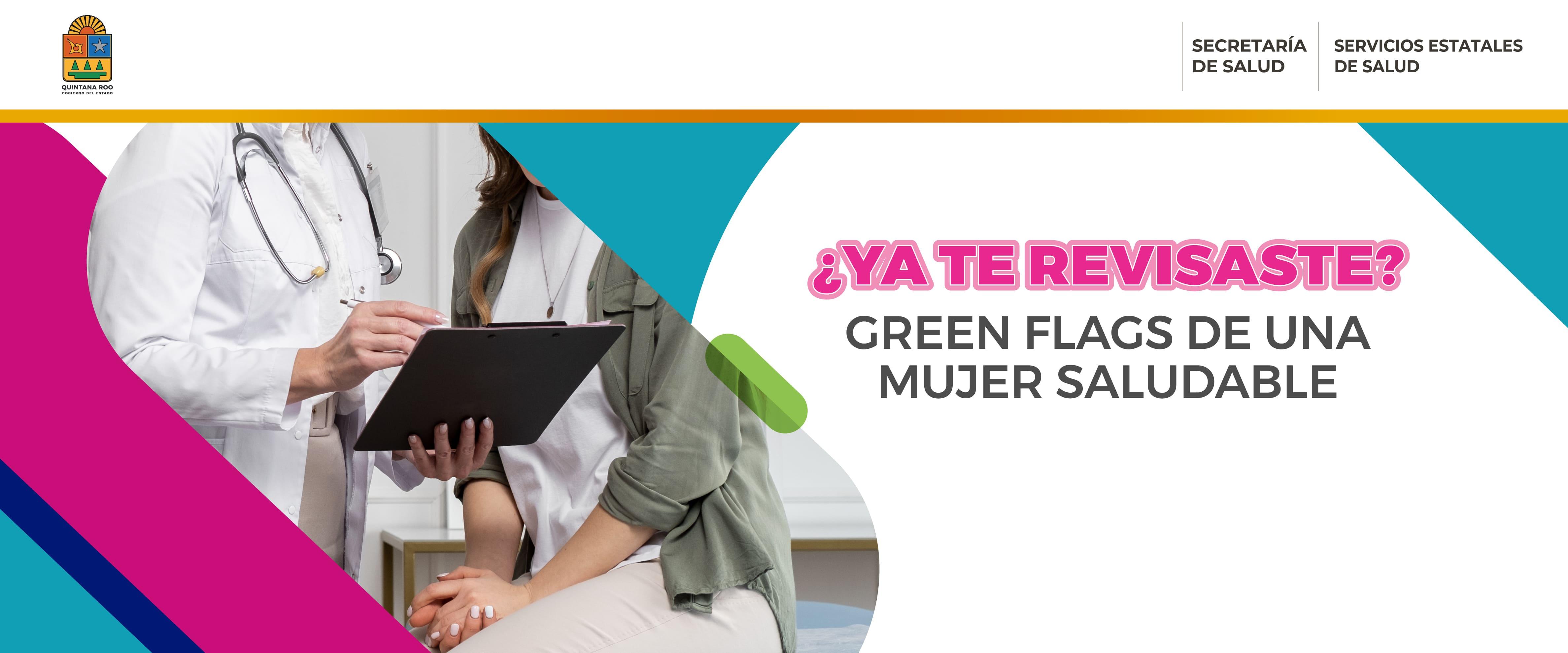 ¿Ya te revisaste? Green flags de una mujer saludable