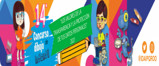 14° Concurso de Dibujo Infantil "Los valores de la transparencia y la protección de tus datos personales 2021"