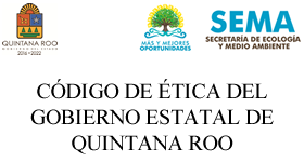 CÓDIGO DE ÉTICA DEL GOBIERNO ESTATAL DE QUINTANA ROO